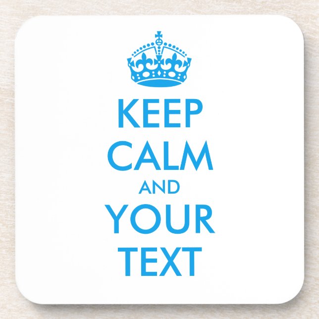 Personalised KEEP CALM and YOUR TEXT Coaster (Front)