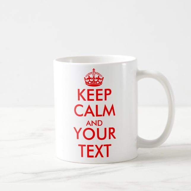 Personalised Keep calm and your text coffee mugs (Right)