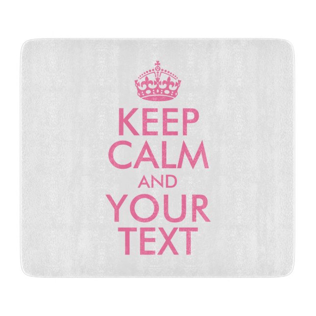 Personalised KEEP CALM and YOUR TEXT Cutting Board (Front)