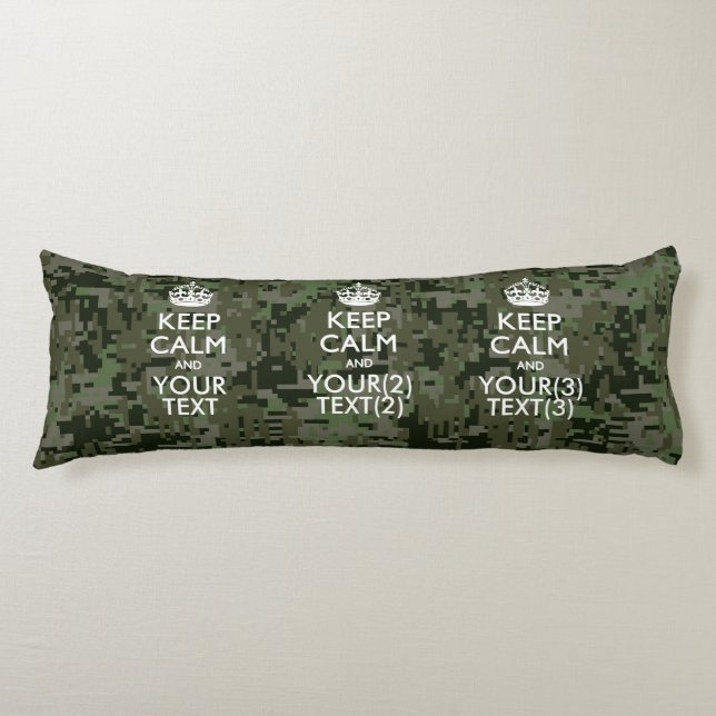 Personalised KEEP CALM AND Your Text Digital Camo Body Cushion (Front)