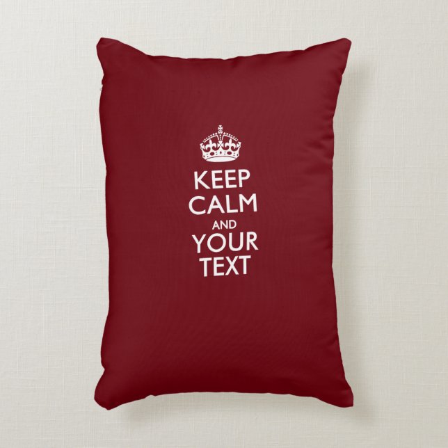 Personalised KEEP CALM AND Your Text for Burgundy Decorative Cushion (Front(Vertical))