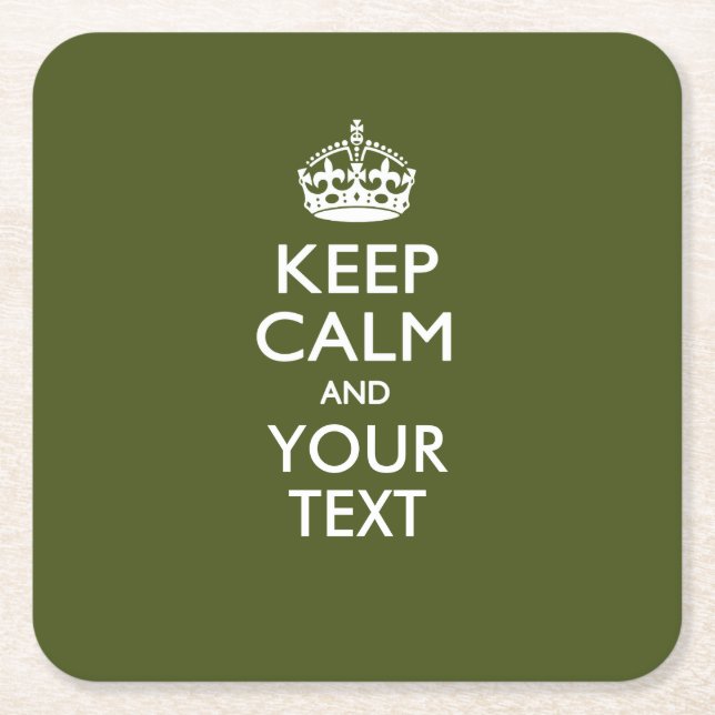 Personalised KEEP CALM AND Your Text for Kaki Square Paper Coaster (Front)