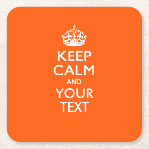 Personalised KEEP CALM AND Your Text for Orange Square Paper Coaster