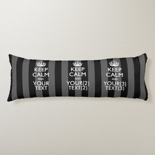 Personalised KEEP CALM AND Your Text for Stripes Body Cushion (Front)