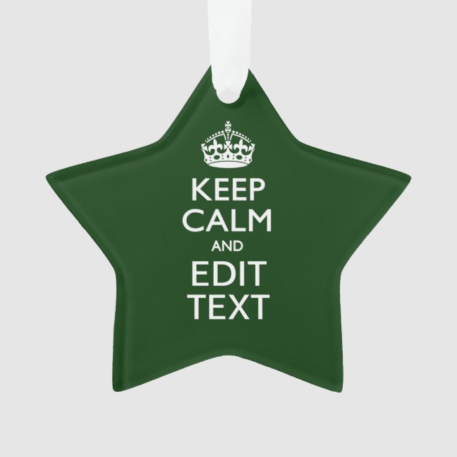 Personalised Keep Calm And Your Text Green Decor Ornament (Front)