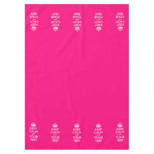 Personalised Keep Calm And Your Text Hot Pink Tablecloth