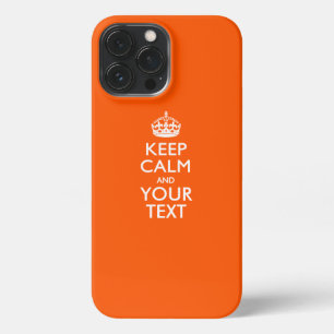 Personalised KEEP CALM AND Your Text iPhone 13 Pro Max Case