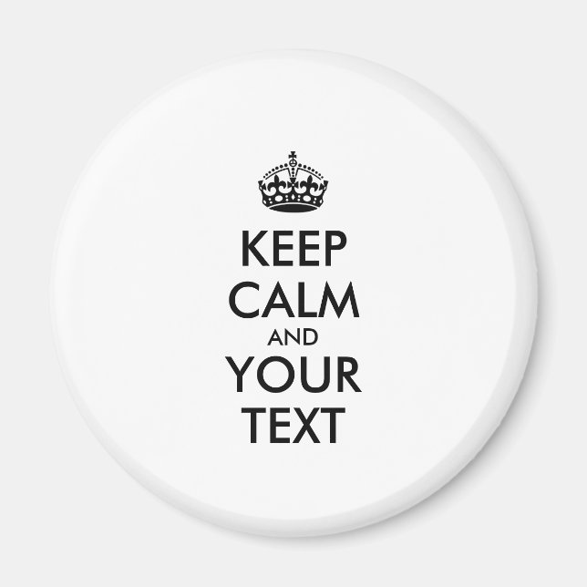 Personalised KEEP CALM and YOUR TEXT Magnet (Front)