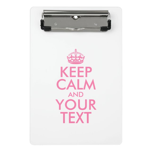 Personalised KEEP CALM and YOUR TEXT Mini Clipboard (Front)