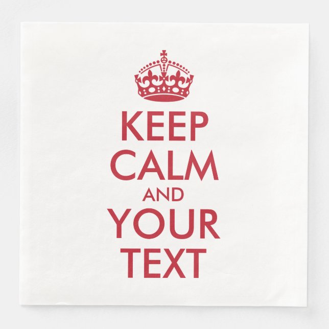 Personalised KEEP CALM and YOUR TEXT Napkin (Front)