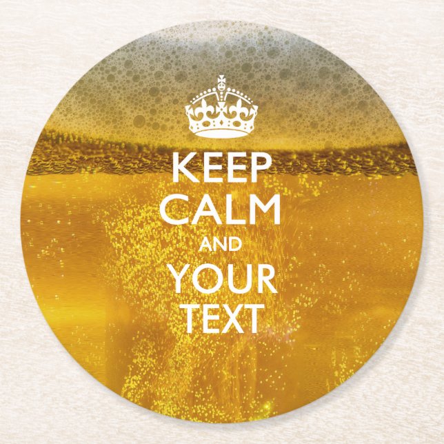 Personalised KEEP CALM AND Your Text on Beer Round Paper Coaster (Front)
