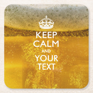 Personalised KEEP CALM AND Your Text on Beer Square Paper Coaster