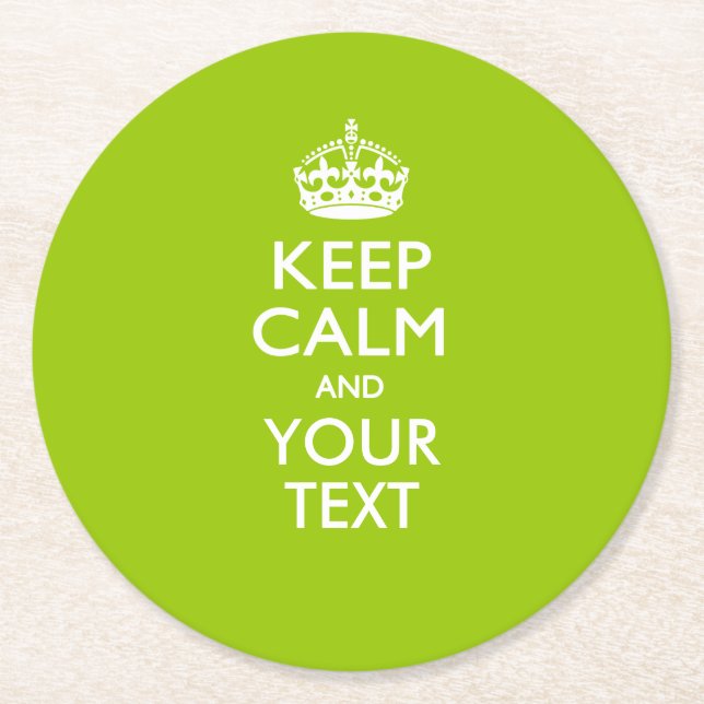 Personalised KEEP CALM AND Your Text on Lime Green Round Paper Coaster (Front)