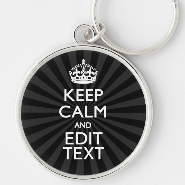 Personalised KEEP CALM and your text on Sunburst Key Ring (Front)