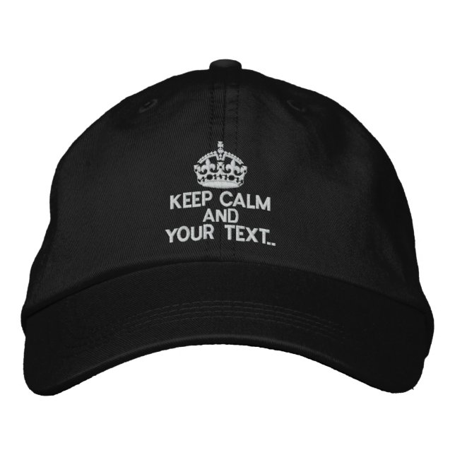 Personalised KEEP CALM AND Your Text Original Embroidered Hat (Front)