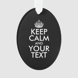 Personalised KEEP CALM and YOUR TEXT Ornament