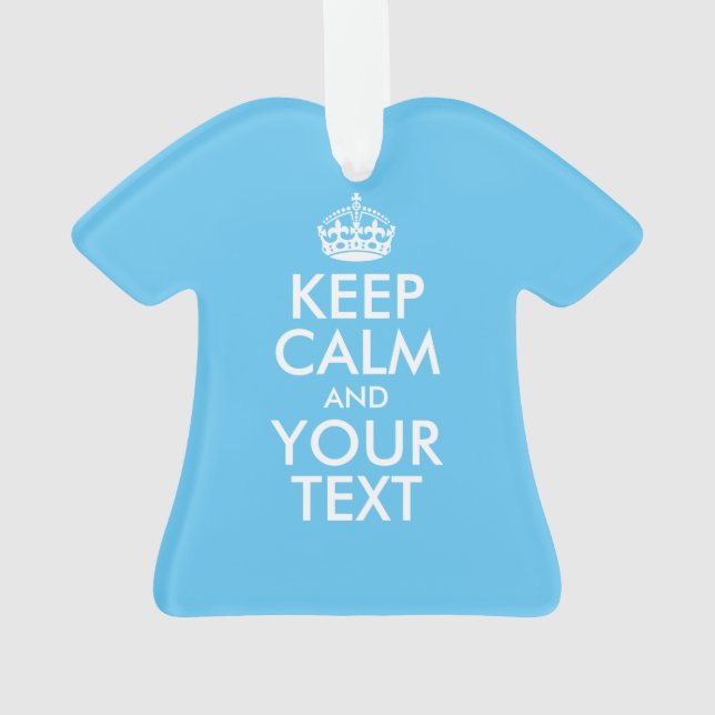 Personalised KEEP CALM and YOUR TEXT Ornament (Back)