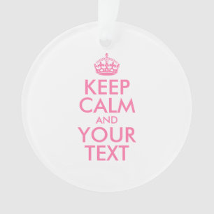 Personalised KEEP CALM and YOUR TEXT Ornament