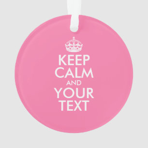 Personalised KEEP CALM and YOUR TEXT Ornament