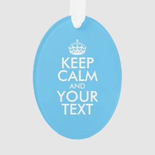 Personalised KEEP CALM and YOUR TEXT Ornament