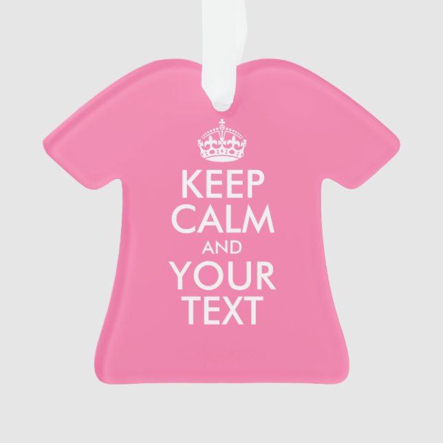 Personalised KEEP CALM and YOUR TEXT Ornament (Front)