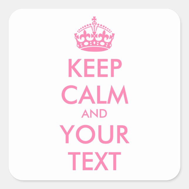 Personalised KEEP CALM and YOUR TEXT - pale pink Square Sticker (Front)