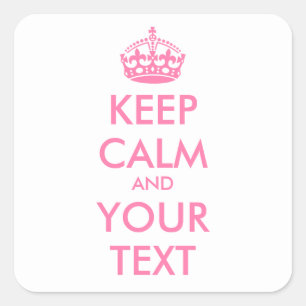 Personalised KEEP CALM and YOUR TEXT - pale pink Square Sticker