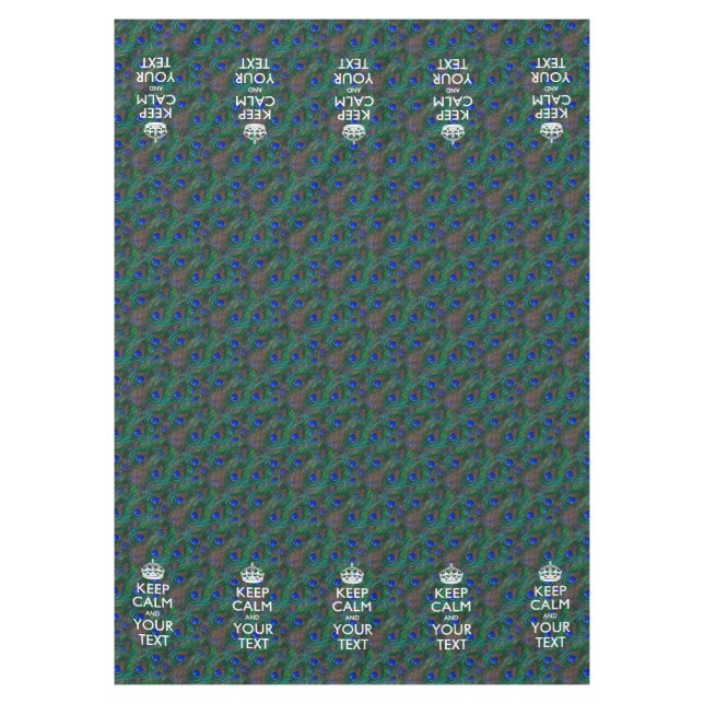 Personalised Keep Calm And Your Text Peacock Tablecloth (Front)