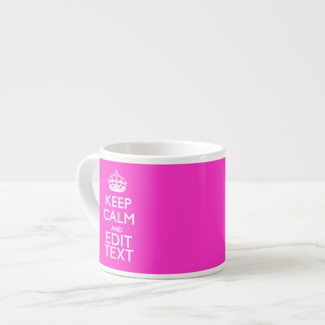 Personalised Keep Calm And Your Text Pink Decor Espresso Cup (Front Left)