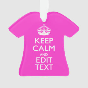 Personalised Keep Calm And Your Text Pink Decor Ornament