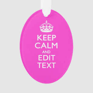 Personalised Keep Calm And Your Text Pink Decor Ornament
