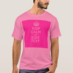 Personalised Keep Calm And Your Text Pink Decor T-Shirt