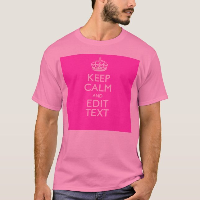 Personalised Keep Calm And Your Text Pink Decor T-Shirt (Front)