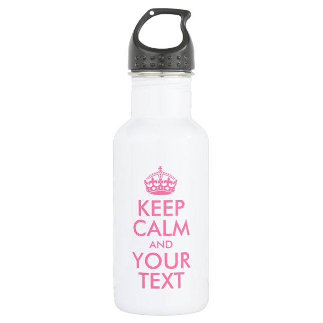 Personalised KEEP CALM and YOUR TEXT - pink words 532 Ml Water Bottle (Front)