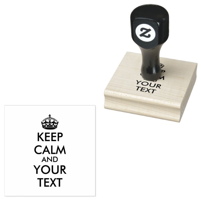 Personalised KEEP CALM and YOUR TEXT Rubber Stamp (Stamped)