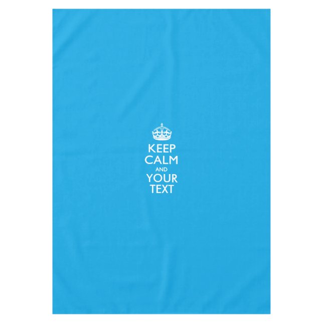 Personalised Keep Calm And Your Text Sky Blue Tablecloth (Front)