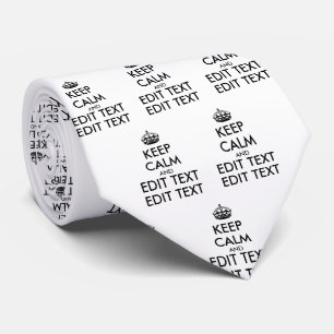 Personalised KEEP CALM and YOUR TEXT Tie