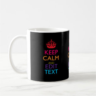 Personalised KEEP CALM Have Your Text Multicolored Coffee Mug