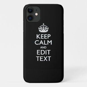 Personalised KEEP CALM Have Your Text on Black iPhone 11 Case