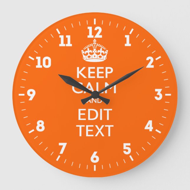 Personalised Keep Calm Have Your Text on Tangerine Large Clock (Front)