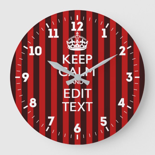 Personalised Keep Calm Have Your Text Red Stripes Large Clock (Front)