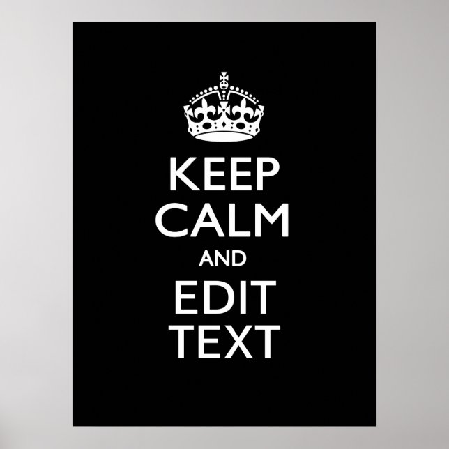 Personalised KEEP CALM Your Text on Black Poster (Front)