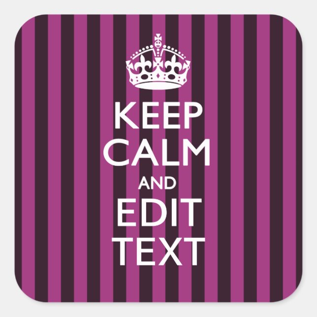 Personalised KEEP CALM Your Text on Pink Fuchsia Square Sticker (Front)
