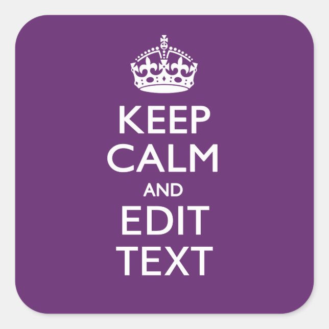 Personalised KEEP CALM Your Text on Purple Decor Square Sticker (Front)