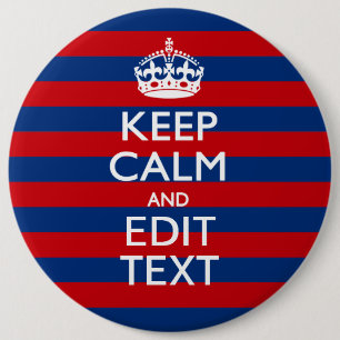 Personalised KEEP CALM Your Text on Stripes 6 Cm Round Badge
