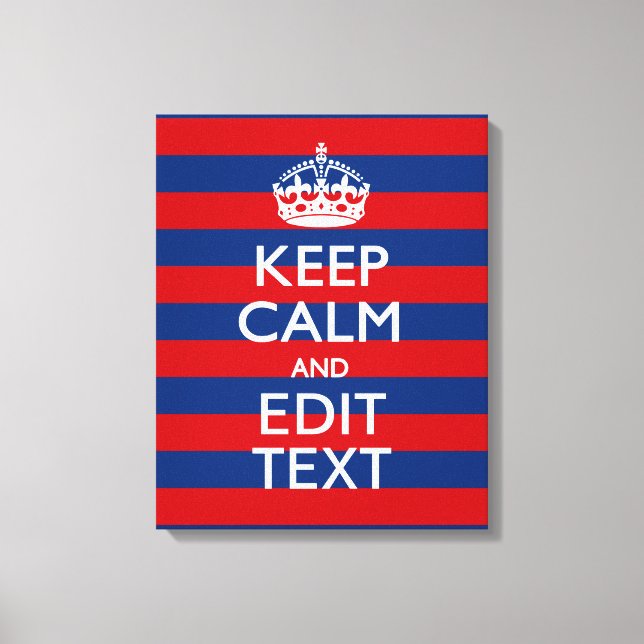 Personalised KEEP CALM Your Text on Stripes Canvas Print (Front)