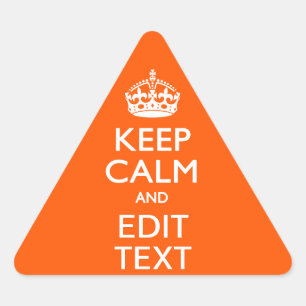Personalised KEEP CALM Your Text Orange Accent Triangle Sticker