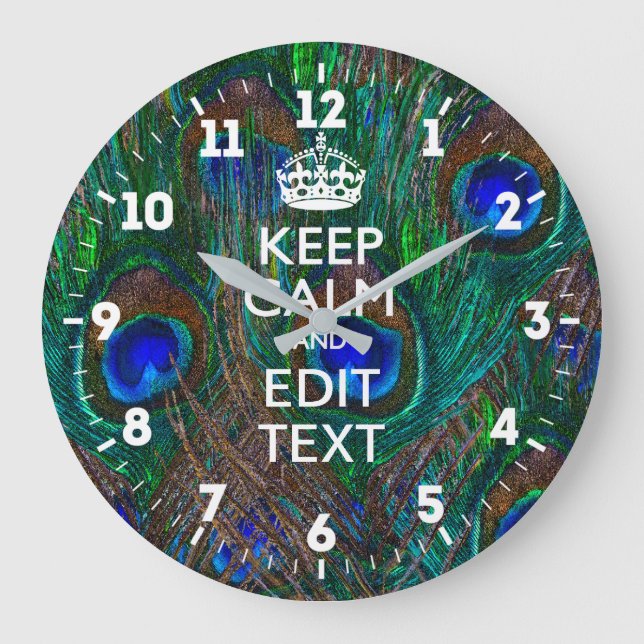 Personalised Keep Calm Your Text Peacock Style Large Clock (Front)