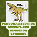 Personalised Kids Green T-REX Dinosaur Stickers<br><div class="desc">Fun very scary green t-rex dinosaur with child's name. You can change the text,  font style and colour.</div>