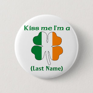 Personalised Kiss Me I'm Irish Button